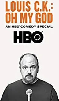 Louis C.K. Oh My God
