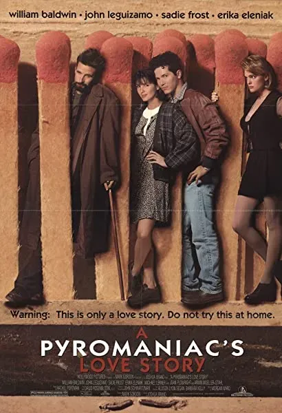 A Pyromaniac's Love Story