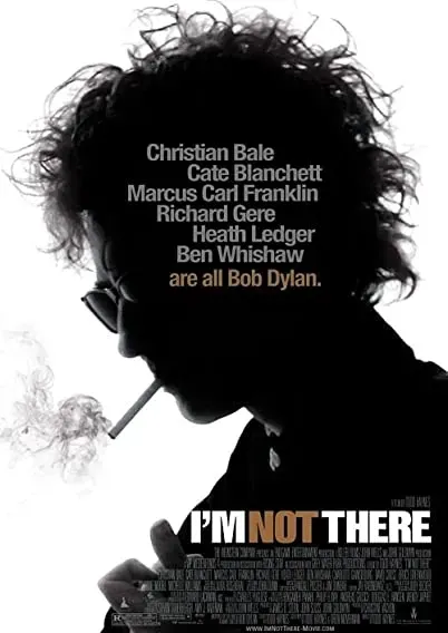 Bob Dylan: I'm Not There