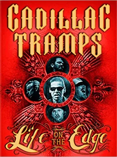 The Cadillac Tramps: Life On the Edge