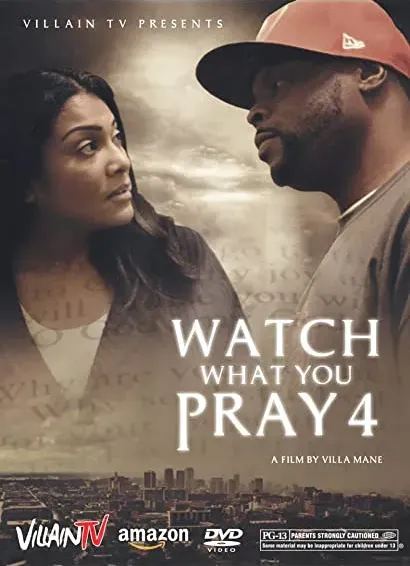 Watch What You Pray For