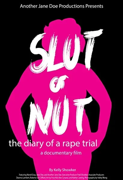 Slut or Nut: The Diary of a Rape Trial