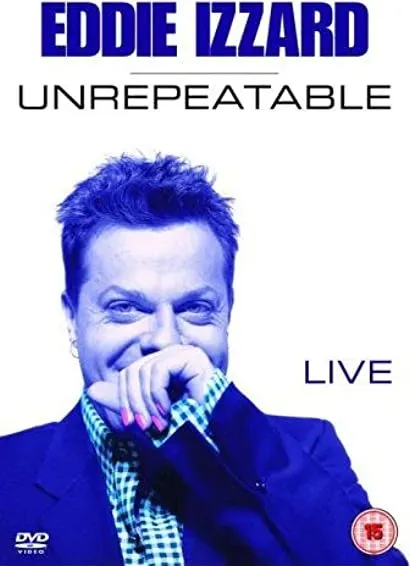 Eddie Izzard: Unrepeatable