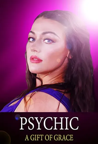 Psychic: A Gift of Grace