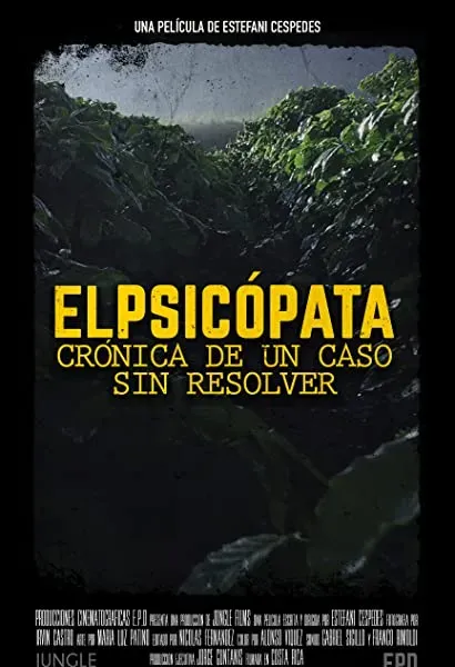 El Psicópata, Crónica de un caso sin resolver