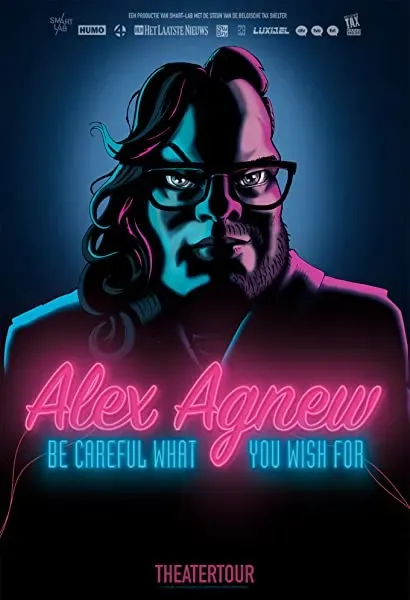 Alex Agnew: Be Careful What You Wish For