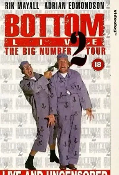 Bottom Live: The Big Number 2 Tour