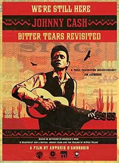 We're Still Here: Johnny Cash's Bitter Tears Revisited