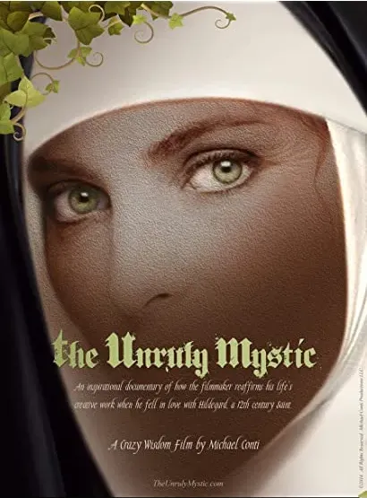 The Unruly Mystic: Saint Hildegard