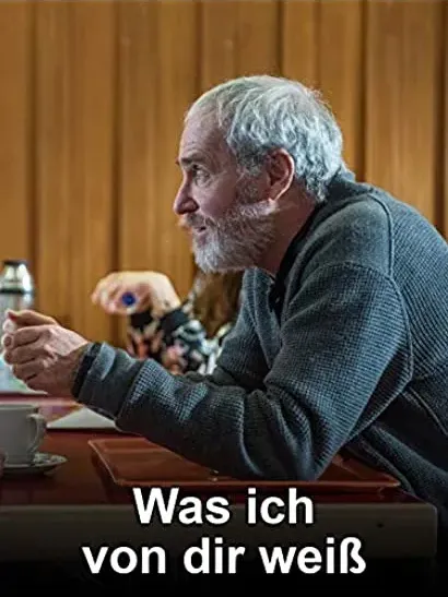 Was ich von dir weiß