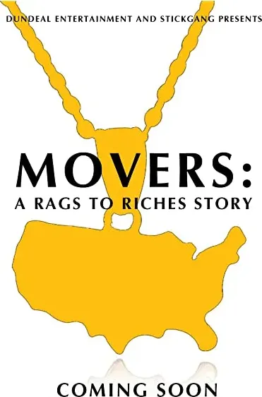 Movers: A Rags to Riches Story