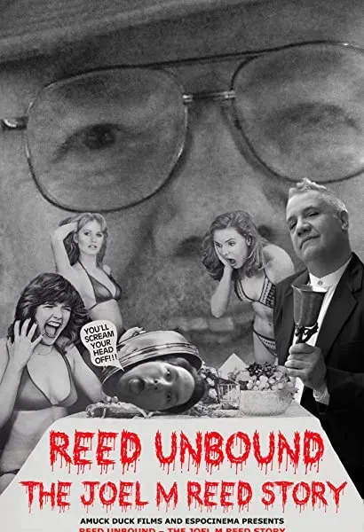 Reed Unbound: The Joel M Reed Story