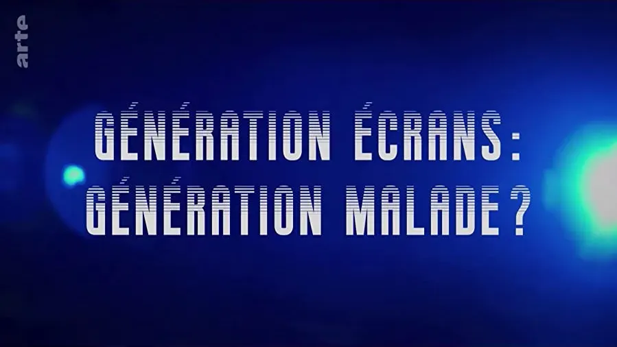 Génération écrans, génération malade? online