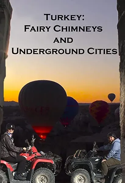Turkey: Fairy Chimneys and Underground Cities