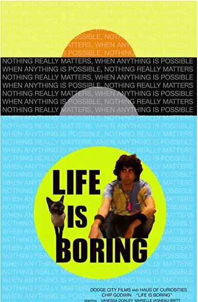 Life Is Boring