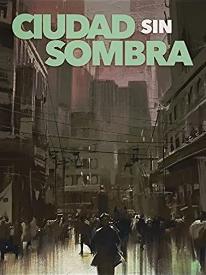 Ciudad sin sombra