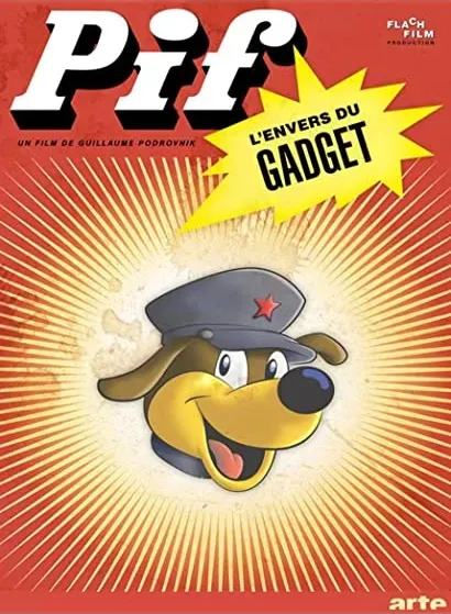 Pif, l'envers du gadget
