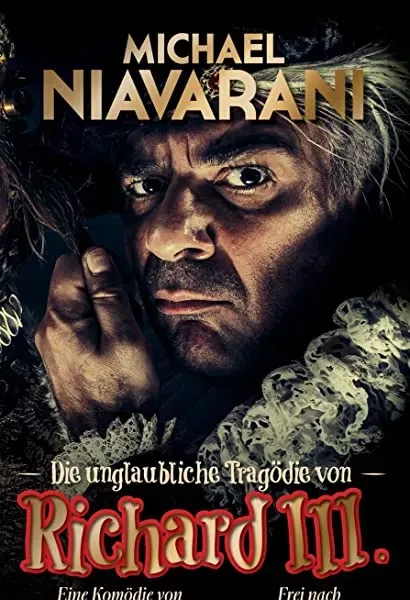 Die unglaubliche Tragödie von Richard III.