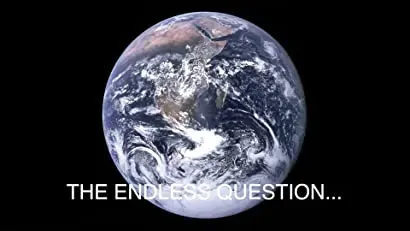 The Endless Question