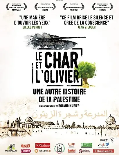 Le char et l'olivier - Une autre histoire de la Palestine