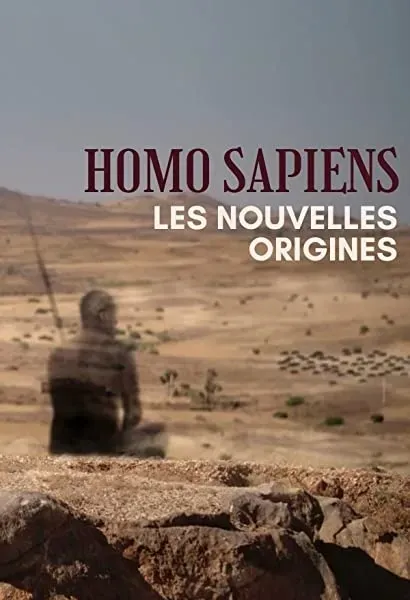 Homo sapiens, les nouvelles origines