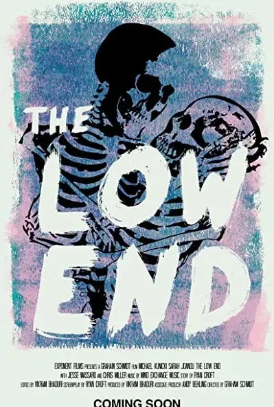 The Low End