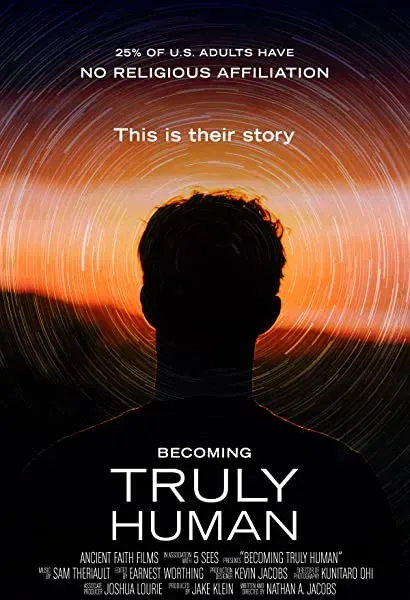 Becoming Truly Human