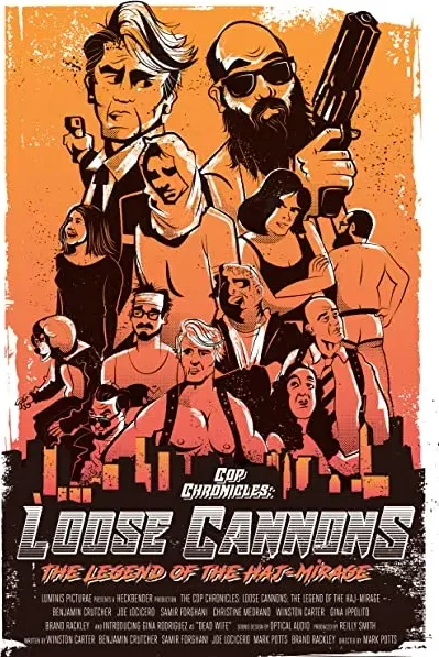 Cop Chronicles: Loose Cannons: The Legend of the Haj-Mirage