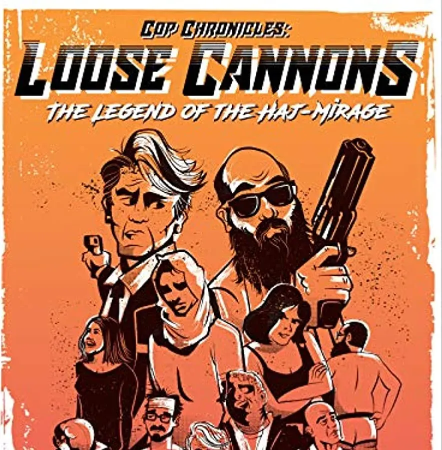 Cop Chronicles: Loose Cannons: The Legend of the Haj-Mirage online