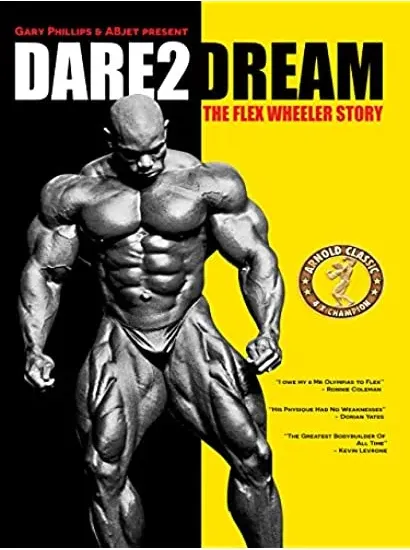 Dare2Dream: The Flex Wheeler Story