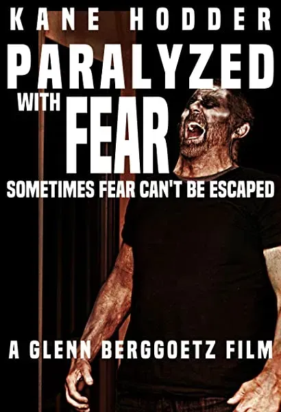 Paralyzed with Fear