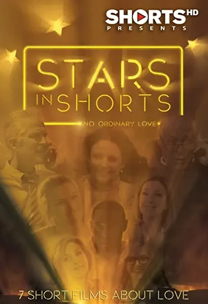 Stars in Shorts: No Ordinary Love
