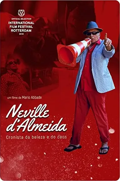 Neville D'Almeida: Cronista da Beleza e do Caos