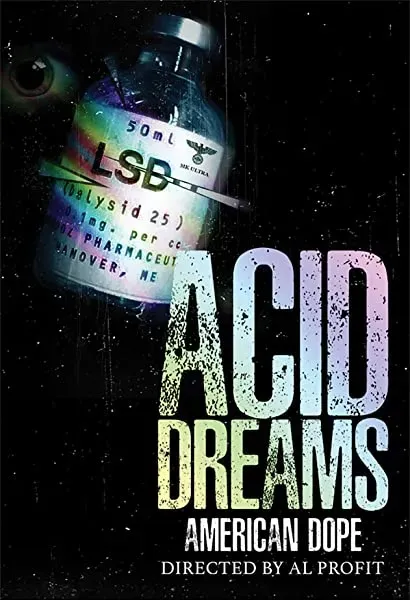 American Dope: Acid Dreams