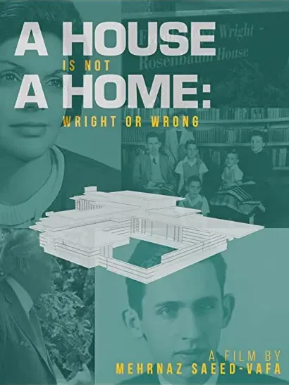 A House Is Not A Home: Wright or Wrong