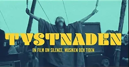 Tystnaden - en film om Silence, musiken och tiden