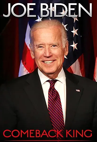 Joe Biden: Comeback King