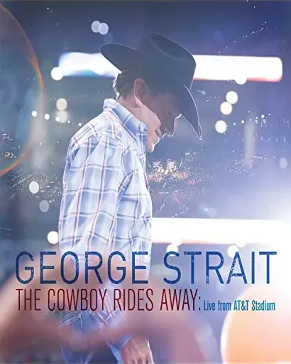 George Strait: The Cowboy Rides Away
