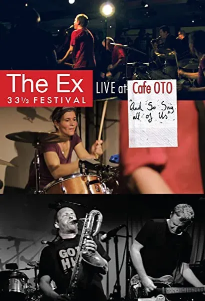 The Ex: And So Say All of Us