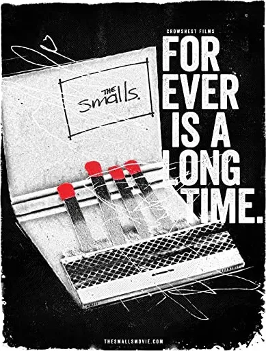The Smalls: Forever Is a Long Time