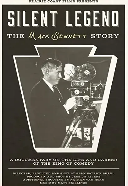 Silent Legend: The Mack Sennett Story