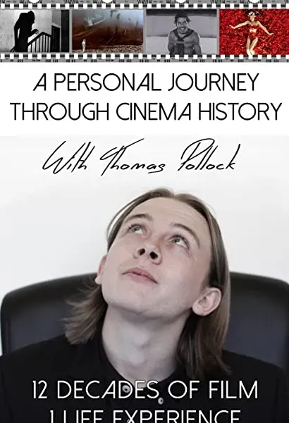 A Personal Journey Through Cinema History with Thomas Pollock