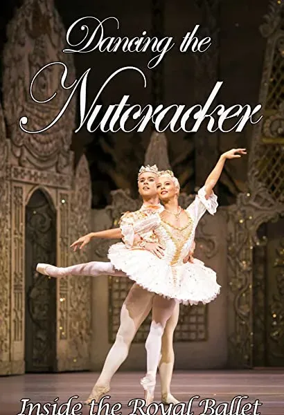 Dancing the Nutcracker: Inside the Royal Ballet