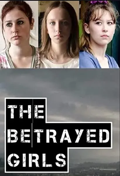 The Betrayed Girls