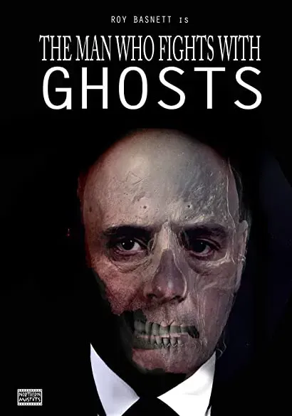The Man Who Fights With Ghosts