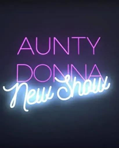 Aunty Donna: New Show