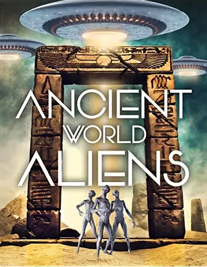 Ancient World Aliens