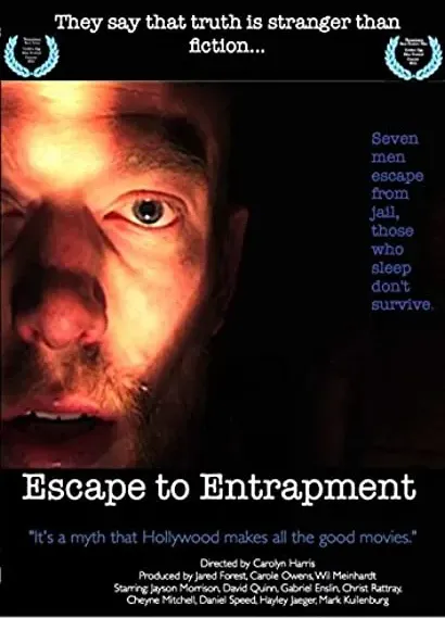 Escape to Entrapment