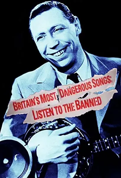 Britain's Most Dangerous Songs: Listen to the Banned