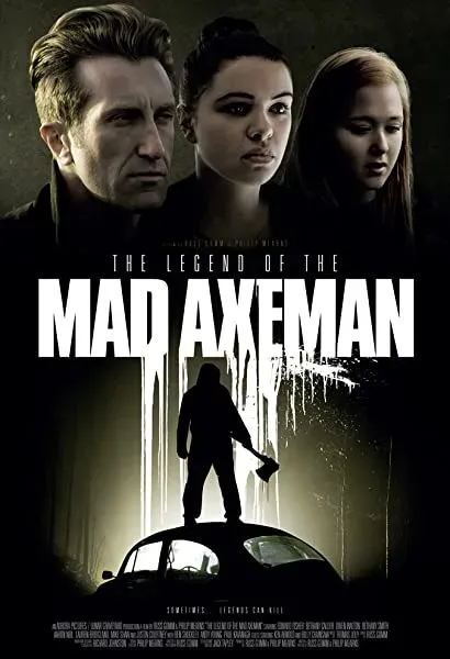 The Legend of the Mad Axeman